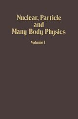 eBook (pdf) Nuclear, Particle and Many Body Physics de 