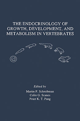 eBook (pdf) The Endocrinology of Growth, Development, and Metabolism in Vertebrates de 