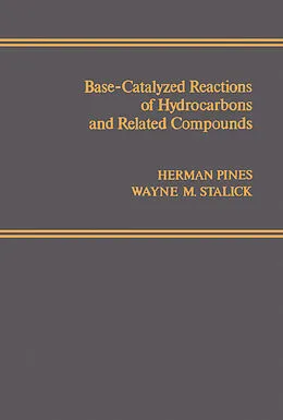 E-Book (pdf) Base-Catalyzed Reactions of Hydrocarbons and Related Compounds von Herman Pines