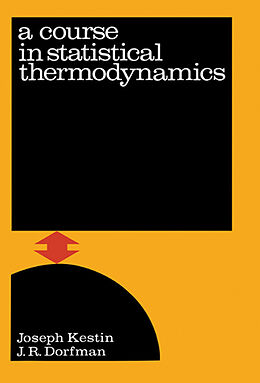 eBook (pdf) A Course In Statistical Thermodynamics de Joseph Kestin