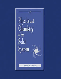 E-Book (pdf) Physics and Chemistry of the Solar System von John Lewis