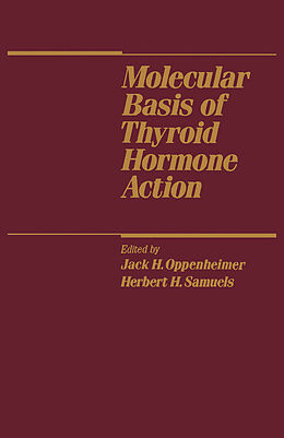 eBook (pdf) Molecular Basis of Thyroid Hormone Action de 