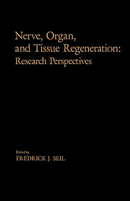 eBook (pdf) Nerve, Organ, and Tissue Regeneration: Research Perspectives de 