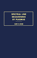 eBook (pdf) Spectral Line Broadening by Plasmas de Hans Griem