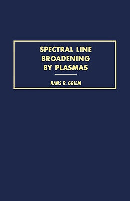 eBook (pdf) Spectral Line Broadening by Plasmas de Hans Griem