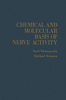 E-Book (pdf) Chemical and Molecular Basis of Nerve Activity von David Nachmansohn