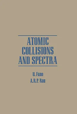 E-Book (pdf) Atomic Collisions and Spectra von U. Fano