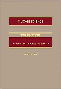E-Book (pdf) Industrial glass: glazes and enamels von Wilhelm Eitel