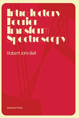 E-Book (pdf) Introductory Fourier Transform Spectroscopy von Robert Bell
