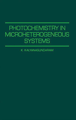 eBook (pdf) Photochemistry in Microheterogeneous Systems de K. Kalyanasundaram