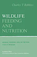 E-Book (pdf) Wildlife Feeding and Nutrition von Charles Robbins