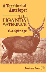 eBook (pdf) A Territorial Antelope: The Uganda Waterbuck de C. Spinage