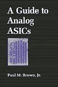 E-Book (pdf) A Guide to Analog ASICs von Paul M. Jr. Brown