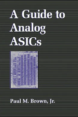 E-Book (pdf) A Guide to Analog ASICs von Paul M. Jr. Brown