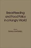 E-Book (pdf) Breastfeeding and Food Policy in a Hungry World von 