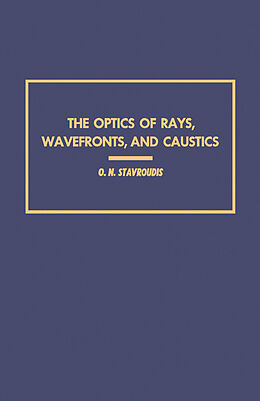 eBook (pdf) The Optics of Rays, Wavefronts, and Caustics de O. Stavroudis