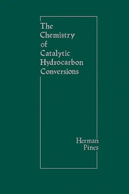 E-Book (pdf) The Chemistry of Catalytic Hydrocarbon Conversions von Herman Pines