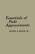 E-Book (pdf) Essentials of Padé Approximants von George A. Jr. Baker