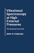 E-Book (pdf) Vibrational Spectroscopy At High External Pressures von John R. Ferraro