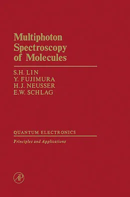 E-Book (pdf) Multiphoton Spectroscopy of Molecules von S. H. Lin