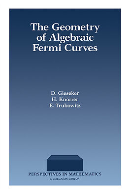 eBook (pdf) The Geometry of Algebraic Fermi Curves de D. Gieseker