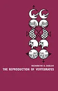 E-Book (pdf) The Reproduction of Vertebrates von Richard Sadleir