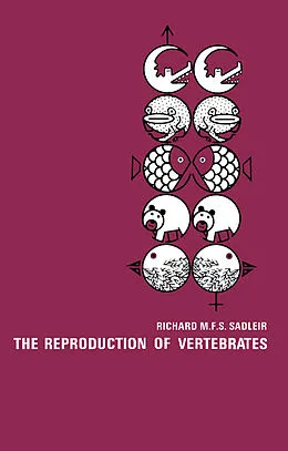E-Book (pdf) The Reproduction of Vertebrates von Richard Sadleir