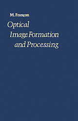 eBook (pdf) Optical Image Formation and Processing de M. Francon