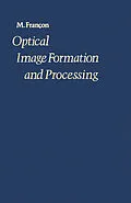 E-Book (pdf) Optical Image Formation and Processing von M. Francon