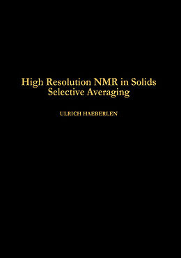 eBook (pdf) High Resolution NMR in Solids Selective Averaging de Ulrich Haeberlen