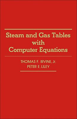 eBook (pdf) Steam and Gas Tables with Computer Equations de Thomas F. Jr. Irving