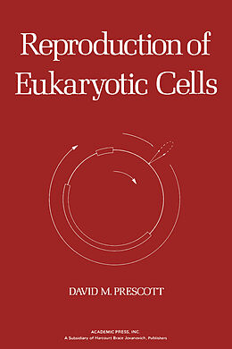 E-Book (pdf) Reproduction of Eukaryotic Cells von David M. Prescott