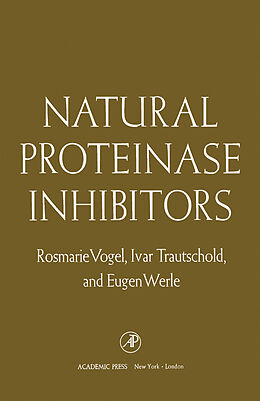 eBook (pdf) Natural Proteinase Inhibitors de Rosmarie Vogel