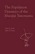 E-Book (pdf) The Population Dynamics of the Mucajai Yanomama von John Early