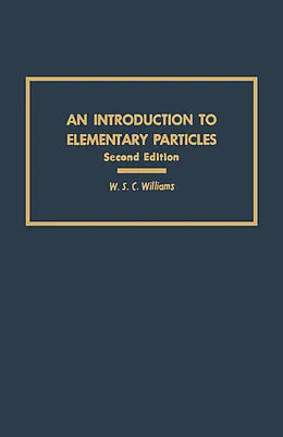 E-Book (pdf) An Introduction to Elementary Particles von W. S. C. Williams