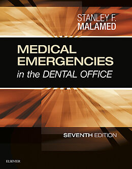 E-Book (epub) Medical Emergencies in the Dental Office - E-Book von Stanley F. Malamed