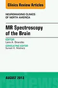 ePUB MR Spectroscopy of the Brain, An Issue of Neuroimaging Clinics von Lara A. Brandao