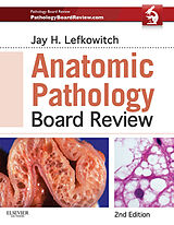 eBook (epub) Anatomic Pathology Board Review de Jay H. Lefkowitch MD