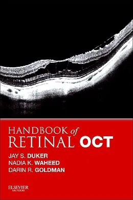E-Book (epub) Handbook of Retinal OCT: Optical Coherence Tomography E-Book von Jay S. Duker, Nadia K. Waheed, Darin Goldman