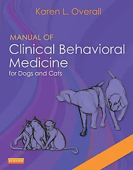 E-Book (epub) Manual of Clinical Behavioral Medicine for Dogs and Cats - E-Book von Vmd Overall MA