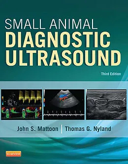 E-Book (epub) Small Animal Diagnostic Ultrasound - E-Book von Dacvr Mattoon DVM, Nyland DVM