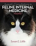 E-Book (epub) August's Consultations in Feline Internal Medicine, Volume 7 - E-Book von DABVP (Feline) Little DVM