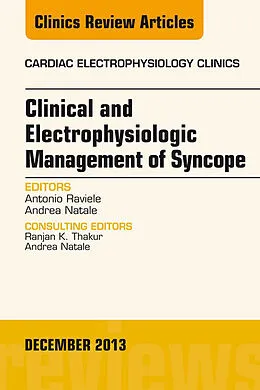 ePUB Clinical and Electrophysiologic Management of Syncope, An Issue of Cardiac Electrophysiology Clinics von Antonio Raviele, Andrea Natale