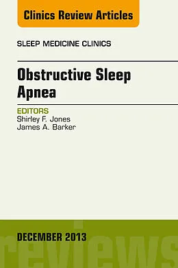 ePUB Obstructive Sleep Apnea, An Issue of Sleep Medicine Clinics von Jim Barker, Shirley F. Jones