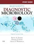 E-Book (pdf) Study Guide for Bailey and Scott's Diagnostic Microbiology - E-Book von D(Abmm) Forbes, D(Abmm) Sahm, D(Abmm) Weissfeld