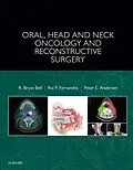 E-Book (epub) Oral, Head and Neck Oncology and Reconstructive Surgery - E-Book von R. Bryan Bell, Peter A. Andersen, Rui P. Fernandes