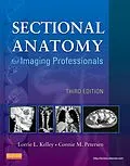 E-Book (epub) Sectional Anatomy for Imaging Professionals - E-Book von Rt(R) Kelley, Rt(R) Petersen