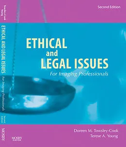 E-Book (epub) Ethical and Legal Issues for Imaging Professionals von Mae Towsley-Cook Doreen M. Towsley-Cook, Rt(R) Young JD