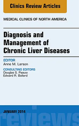 ePUB Diagnosis and Management of Chronic Liver Diseases, An Issue of Medical Clinics, E-Book von Anne M. Larson