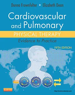 E-Book (epub) Cardiovascular and Pulmonary Physical Therapy von Dpt Frownfelter PT, Pt Dean